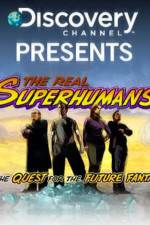 Watch The Real Superhumans and the Quest for the Future Fantastic M4uhd