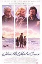 Watch When the Whales Came M4uhd