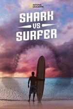 Watch Shark vs. Surfer (TV Special 2020) M4uhd