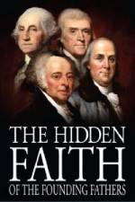 Watch The Hidden Faith of the Founding Fathers M4uhd