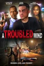 Watch A Troubled Mind M4uhd