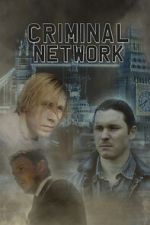 Watch Criminal Network M4uhd
