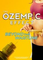 Watch The Ozempic Effect: Beyond the Waistline M4uhd