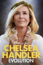 Watch Chelsea Handler: Evolution M4uhd