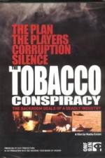 Watch Tobacco Conspiracy The Backroom Deals of a Deadly Industry M4uhd