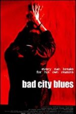 Watch Bad City Blues M4uhd