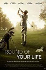 Watch Round of Your Life M4uhd
