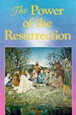 Watch The Power of the Resurrection M4uhd