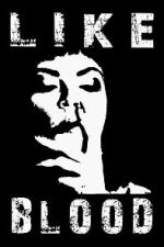 Watch Like Blood M4uhd