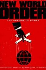 Watch New World Order: The Shadow of Power M4uhd