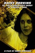 Watch Daisy Derkins vs. The Bloodthirsty Beast of Barren Pines! M4uhd