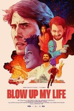 Watch Blow Up My Life M4uhd