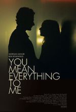 Watch You Mean Everything to Me M4uhd