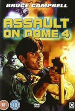 Watch Assault on Dome 4 M4uhd