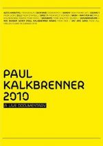 Watch Paul Kalkbrenner 2010 a Live Documentary M4uhd