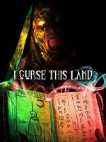 Watch I Curse This Land M4uhd