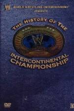 Watch WWE The History of the Intercontinental Championship M4uhd