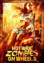 Watch Hot Wax Zombies on Wheels M4uhd