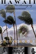 Watch Hawaii: A Voice for Sovereignty M4uhd