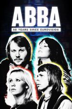 Watch Abba: 50 Years Since Eurovision M4uhd
