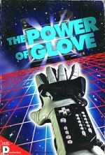 Watch The Power of Glove M4uhd