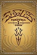 Watch Eagles: The Farewell 1 Tour - Live from Melbourne M4uhd