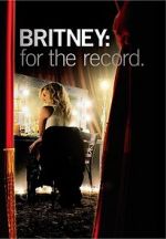 Watch Britney: For the Record M4uhd