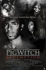 Watch The Pig Witch Redemption M4uhd