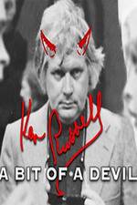 Watch Ken Russell A Bit of a Devil M4uhd