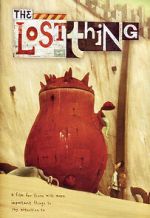 Watch The Lost Thing (Short 2010) M4uhd