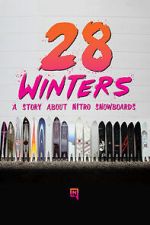Watch 28 Winters: A Nitro Snowboard Story M4uhd