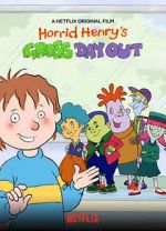 Watch Horrid Henry\'s Gross Day Out M4uhd