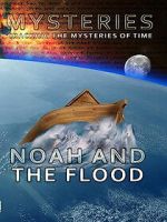 Watch Mysteries of Noah and the Flood M4uhd
