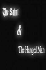 Watch The Saint & the Hanged Man M4uhd