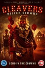Watch Cleavers: Killer Clowns M4uhd