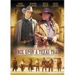 Watch Once Upon a Texas Train M4uhd