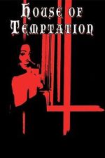 Watch House of Temptation M4uhd