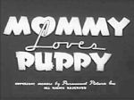 Watch Mommy Loves Puppy (Short 1940) M4uhd