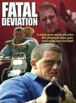 Watch Fatal Deviation M4uhd