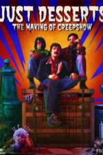 Watch Just Desserts The Making of \'Creepshow\' M4uhd