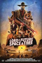 Watch The Lord of All Future Space & Time M4uhd