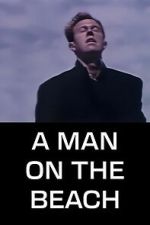 Watch A Man on the Beach M4uhd