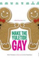 Watch Make the Yuletide Gay M4uhd