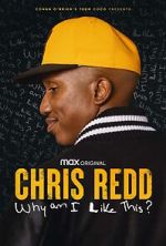 Watch Chris Redd: Why am I Like This? (TV Special 2022) M4uhd