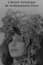 Watch The Botanical Avatar of Mademoiselle Flora M4uhd