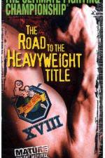 Watch UFC 18 Road to the Heavyweight Title M4uhd