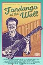 Watch Fandango at the Wall M4uhd