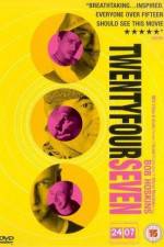 Watch 24 7 Twenty Four Seven M4uhd