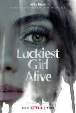 Watch Luckiest Girl Alive M4uhd