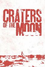 Watch Craters of the Moon M4uhd